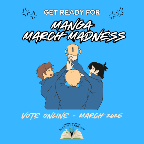 text reading "Get Ready for Manga March Madness: Vote online - March 2025" with anime style illustration of three people holding a trophy