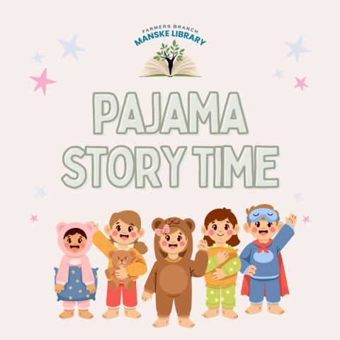 White background with pink and purple stars, featuring the Farmers Branch Manske Library logo at the top. The text "Pajama Story Time" is in the center.