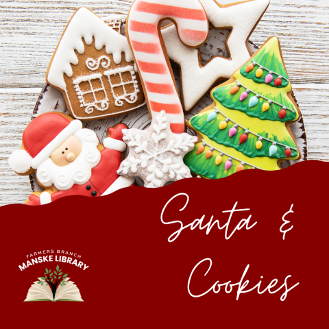 image of christmas cookies promoting Santa & Cookies at the Farmers branch manske library.