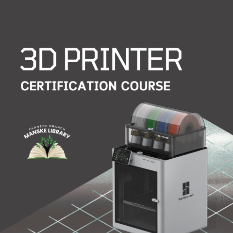 "3D Printer Certification Course" with photo of bambu 3D printer
