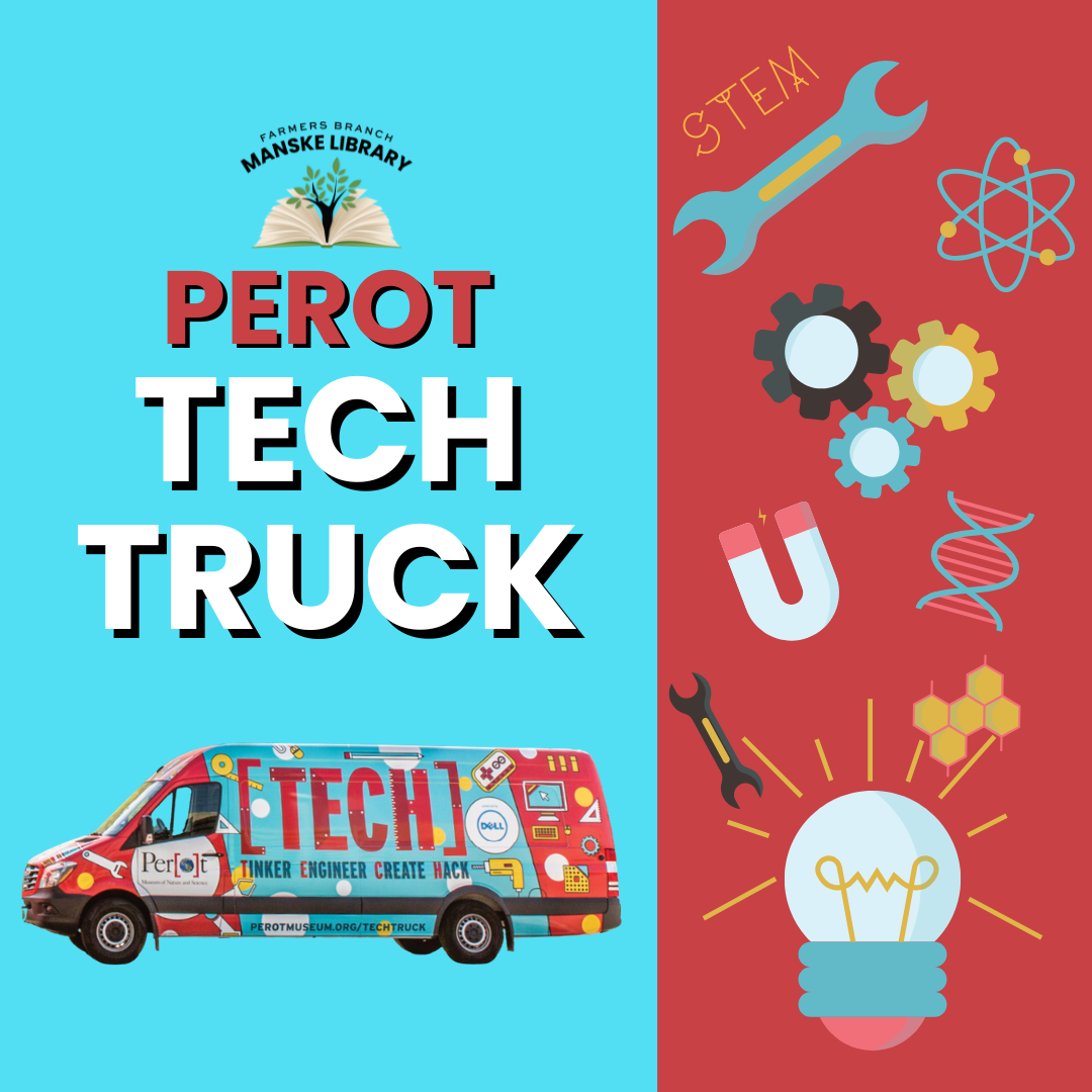 STEM graphics on a red/blue background. Text reads: Perot tech truck.